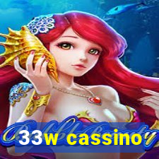 33w cassino